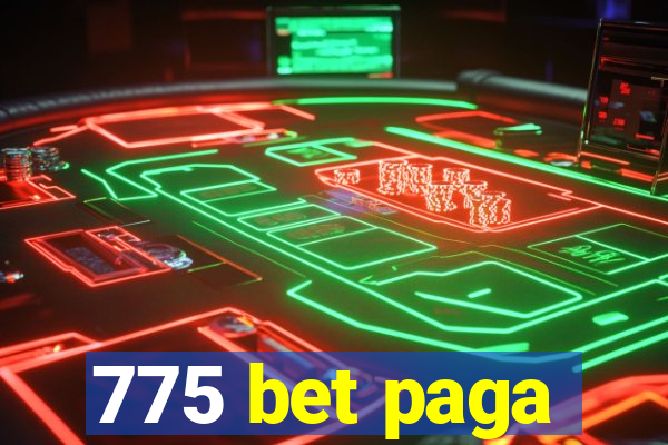 775 bet paga